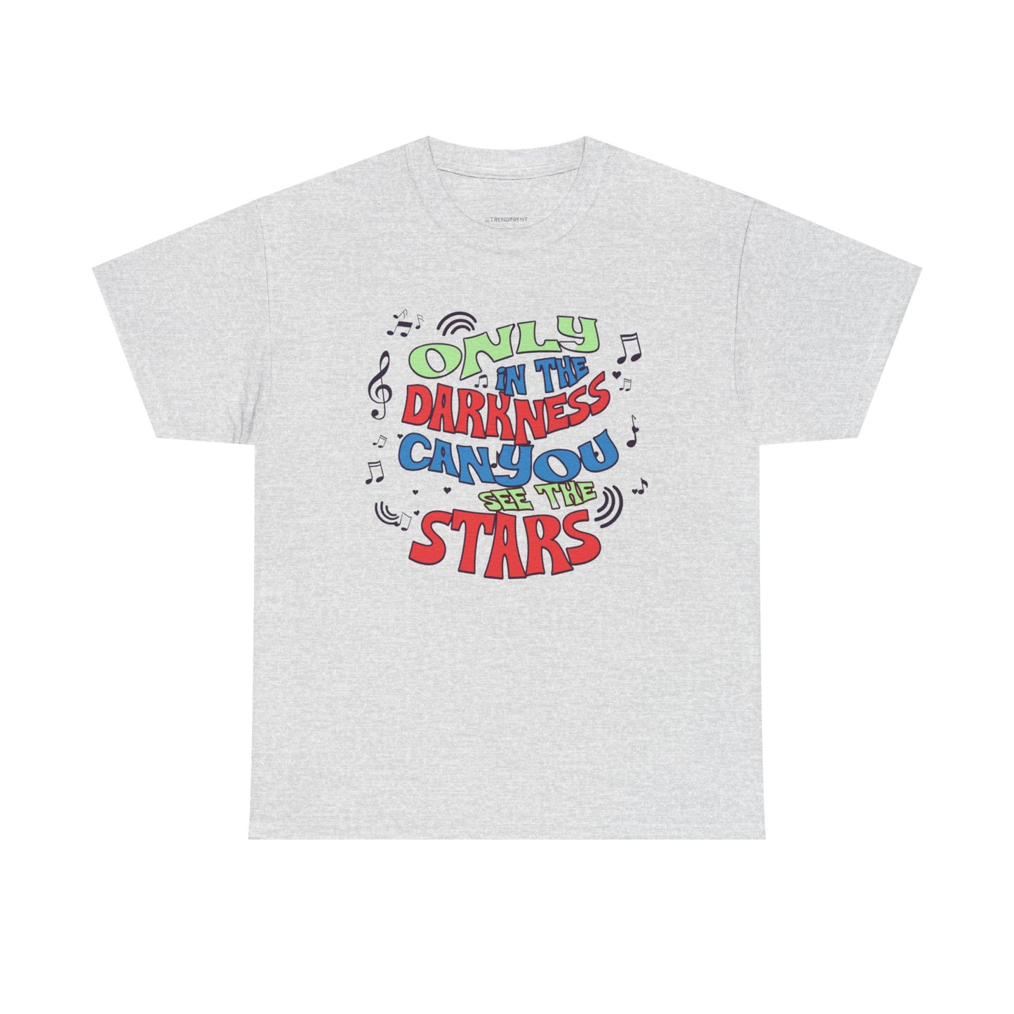 Inspirational Unisex Heavy Cotton Tee - "Only in the Darkness Can You See the Stars"