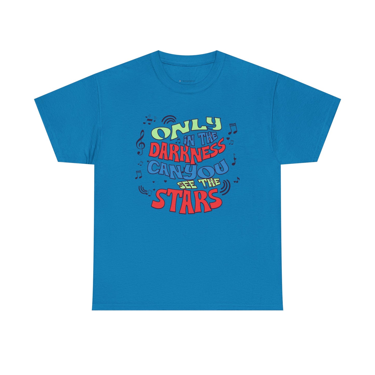 Inspirational Unisex Heavy Cotton Tee - "Only in the Darkness Can You See the Stars"