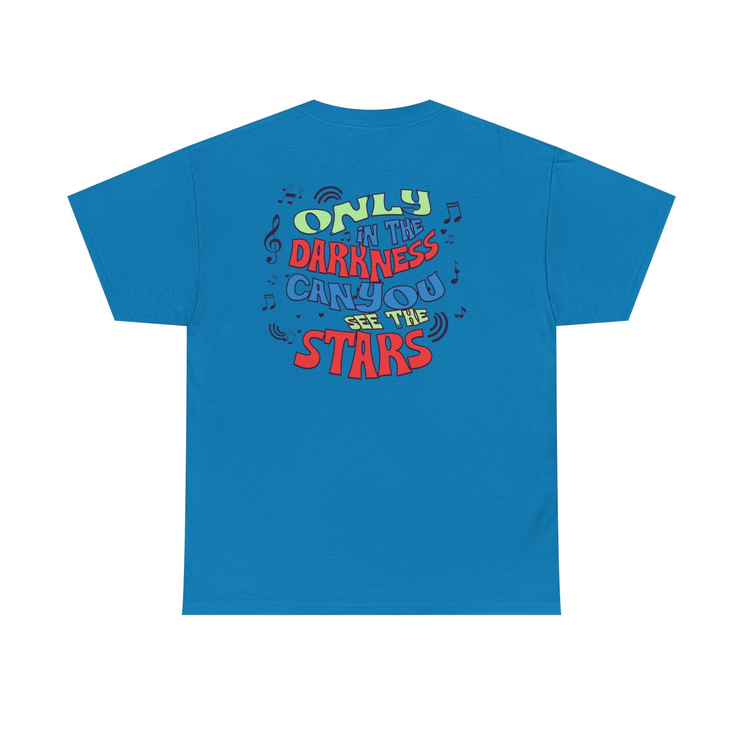 Inspirational Unisex Heavy Cotton Tee - "Only in the Darkness Can You See the Stars"