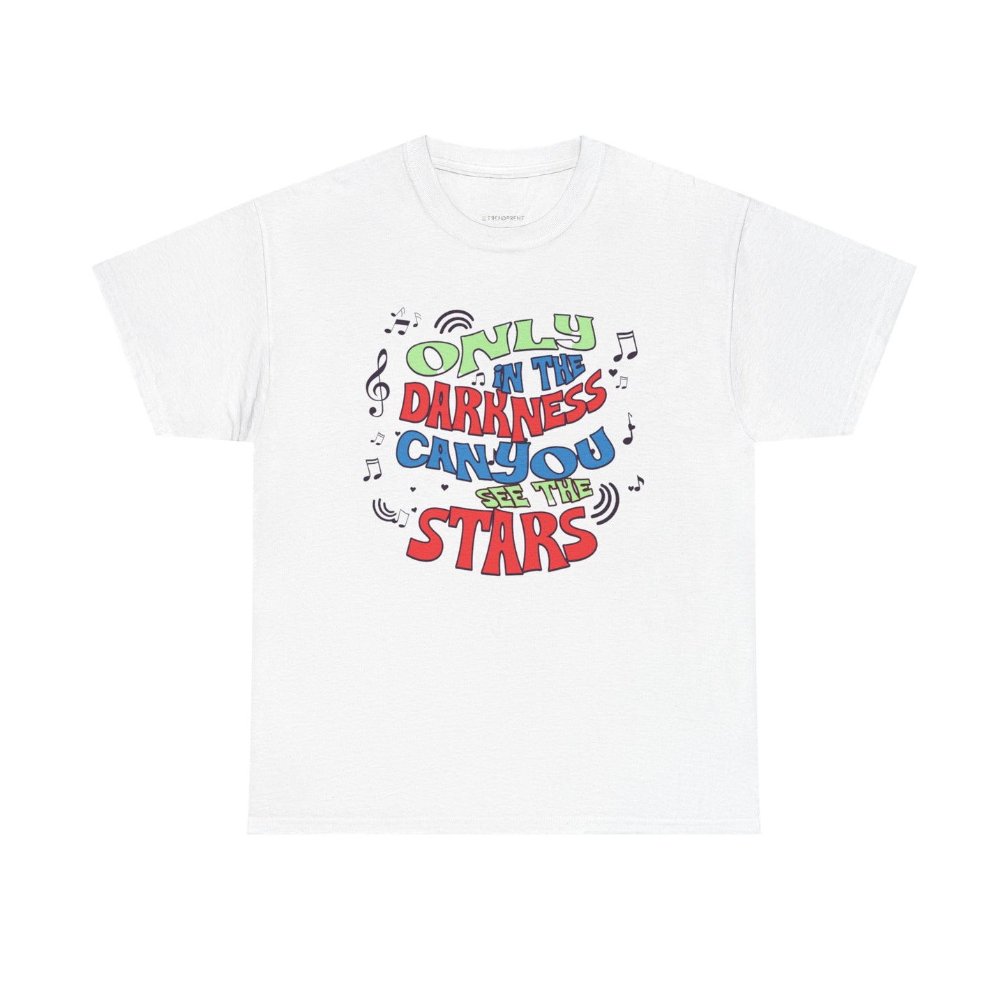 Inspirational Unisex Heavy Cotton Tee - "Only in the Darkness Can You See the Stars"