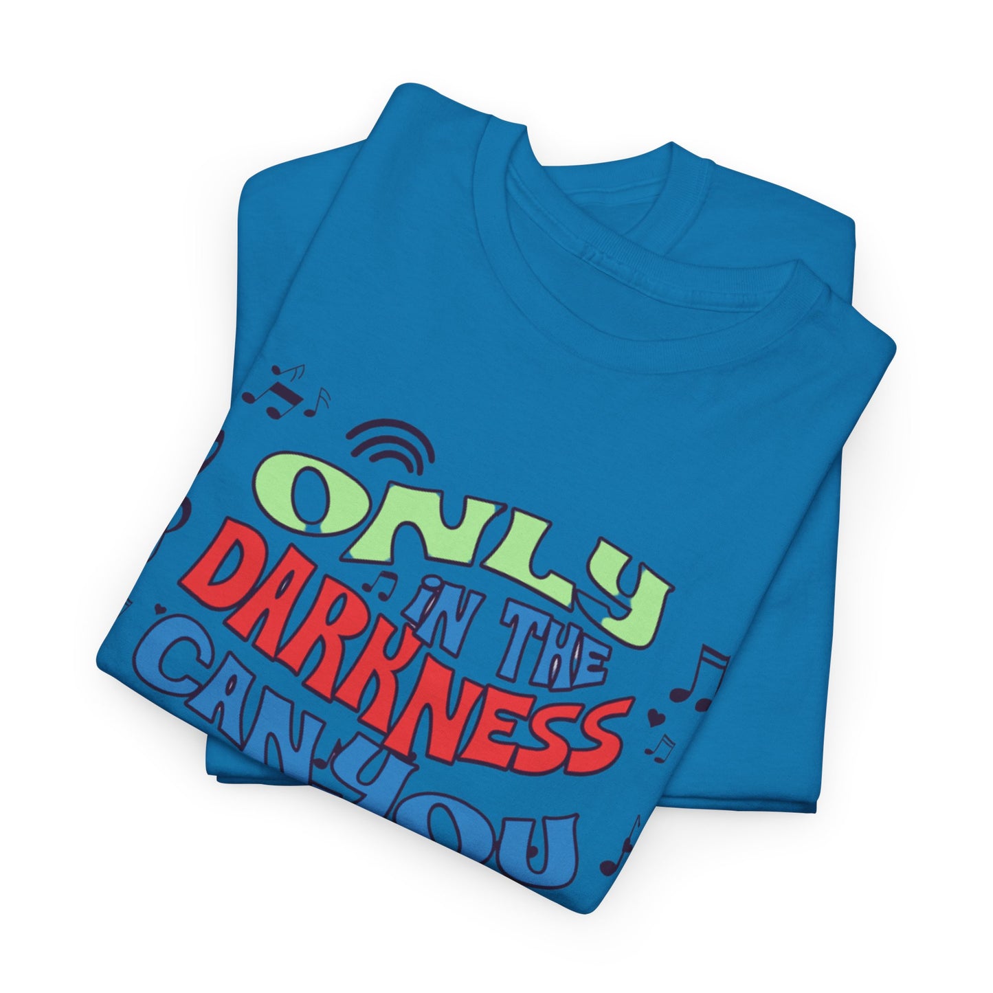 Inspirational Unisex Heavy Cotton Tee - "Only in the Darkness Can You See the Stars"