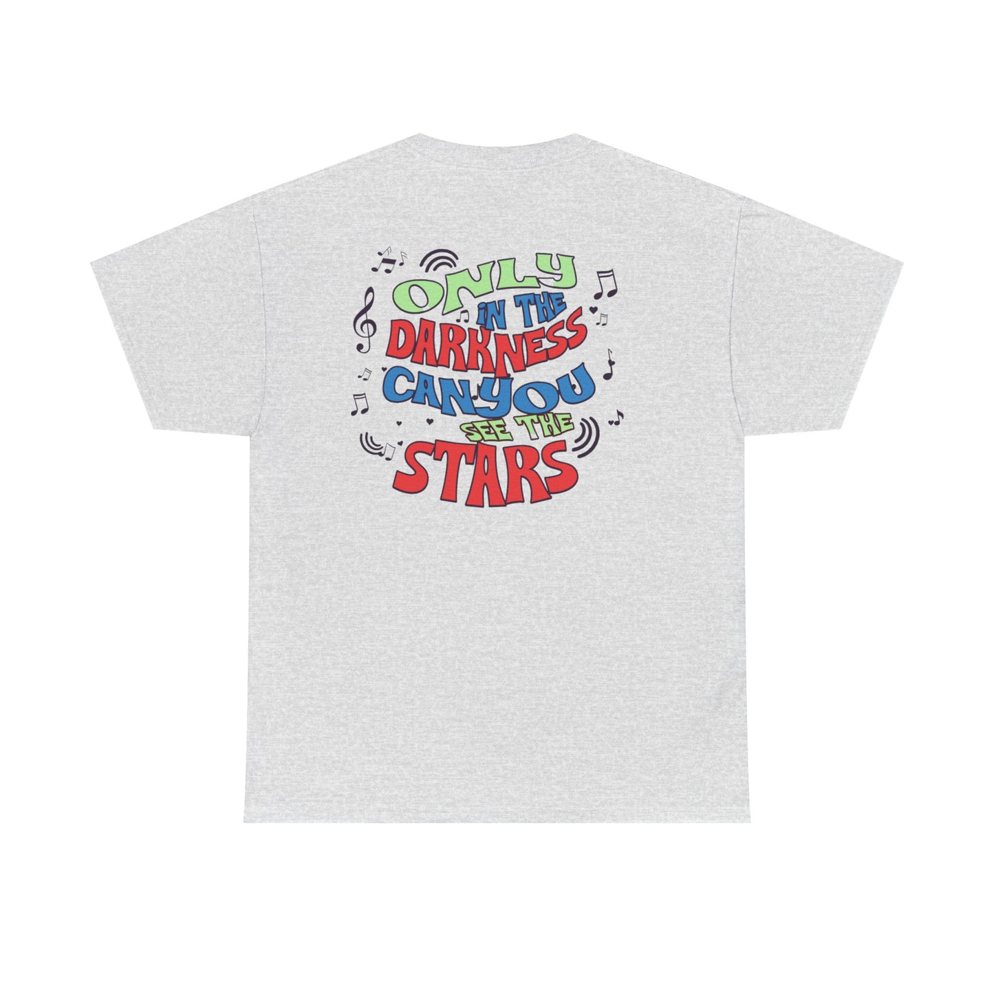 Inspirational Unisex Heavy Cotton Tee - "Only in the Darkness Can You See the Stars"