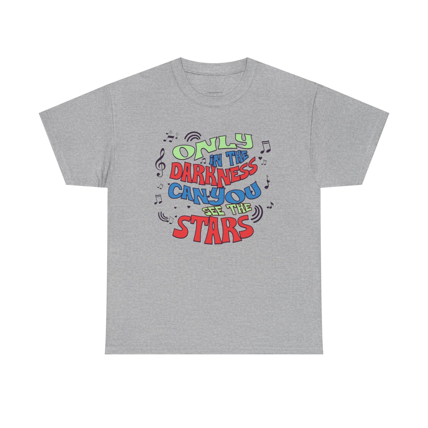 Inspirational Unisex Heavy Cotton Tee - "Only in the Darkness Can You See the Stars"