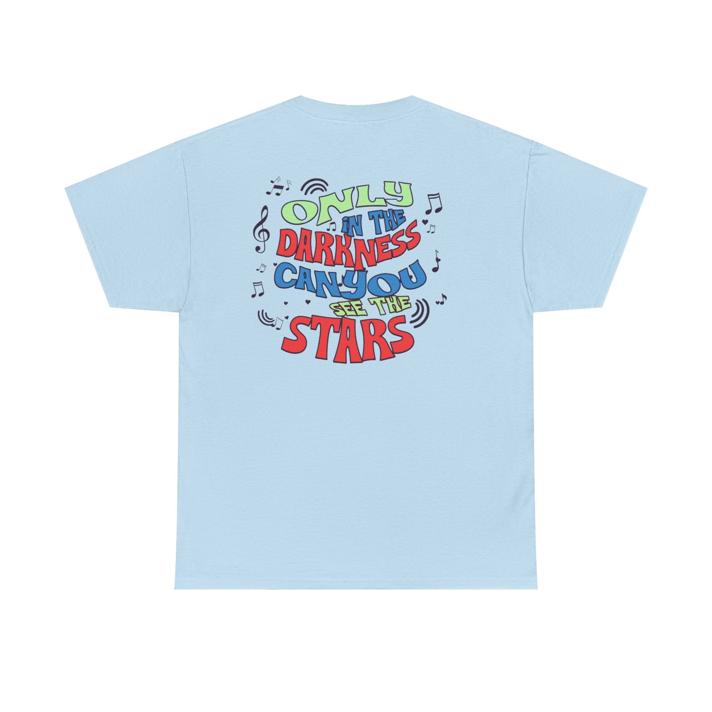 Inspirational Unisex Heavy Cotton Tee - "Only in the Darkness Can You See the Stars"